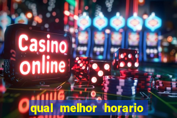 qual melhor horario para jogar big bass bonanza